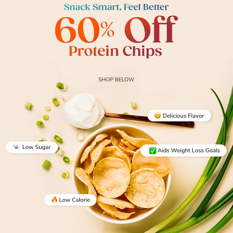 Snack Smart, Feel Better - 60% OFF Protein Chips. Shop Below - 