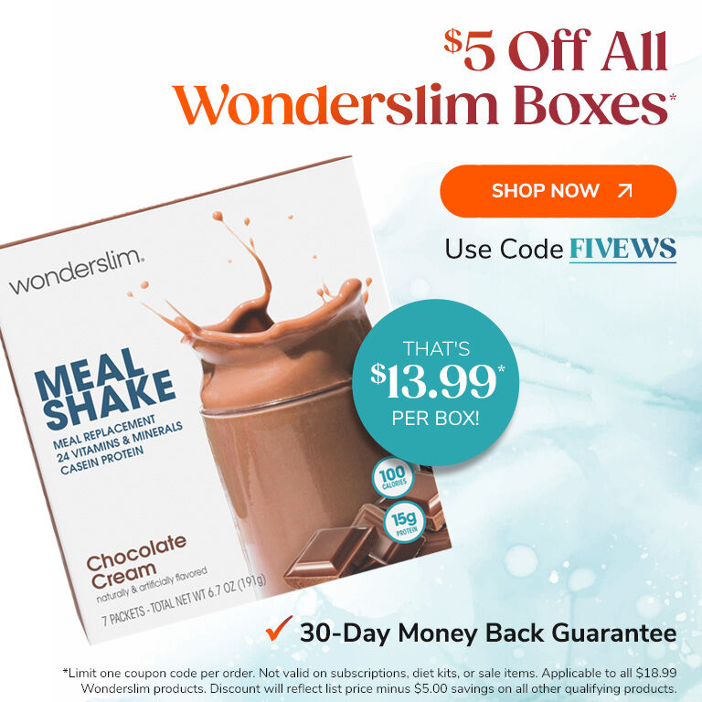 $5 Off All Wonderslim Boxes*
Shop Now
Use Code FIVEWS
30-Day Money Back Guarantee