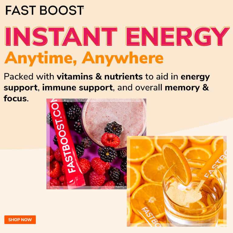 FAST BOOST - Instant Energy - Anytime, Anywhere - Packed with vitamins & nutrients to aid in energy support, immune support, and overall memory & focus.