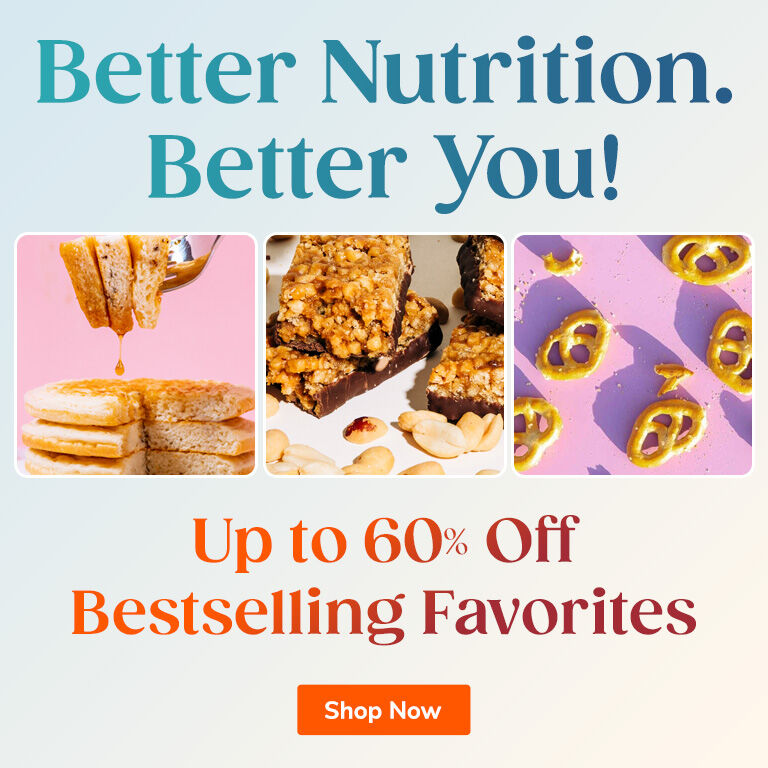 Better Nutrition. Better You!
Up to 60% OFF Bestselling Favorites
Shop Now