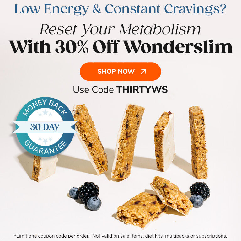 Low Energy & Constant Cravings? Reset Your Metabolism With 30% OFF Wonderslim. 
Shop Now >>
Use Code THIRTYWS