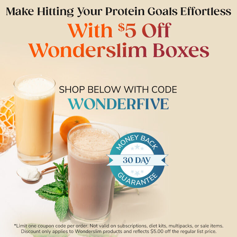 Make Hitting Your Protein Goals Effortless with $5 Off Wonderslim Boxes
Shop Now >>
Use Code WONDERFIVE
