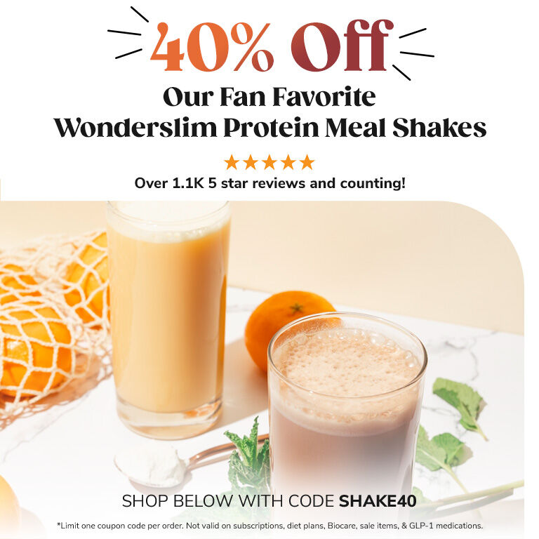 40% Off Our Fan Favorite Wonderslim Protein Meal Shakes. Use Code SHAKE40