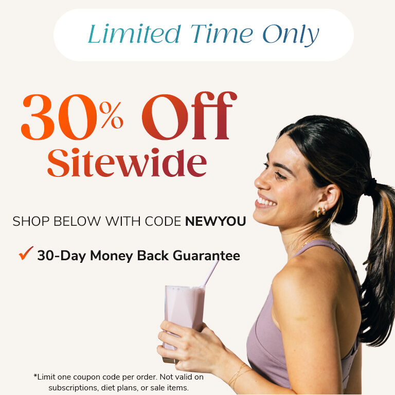 Limited Time Only - 30% OFF Sitewide. Shop below with code NEWYOU