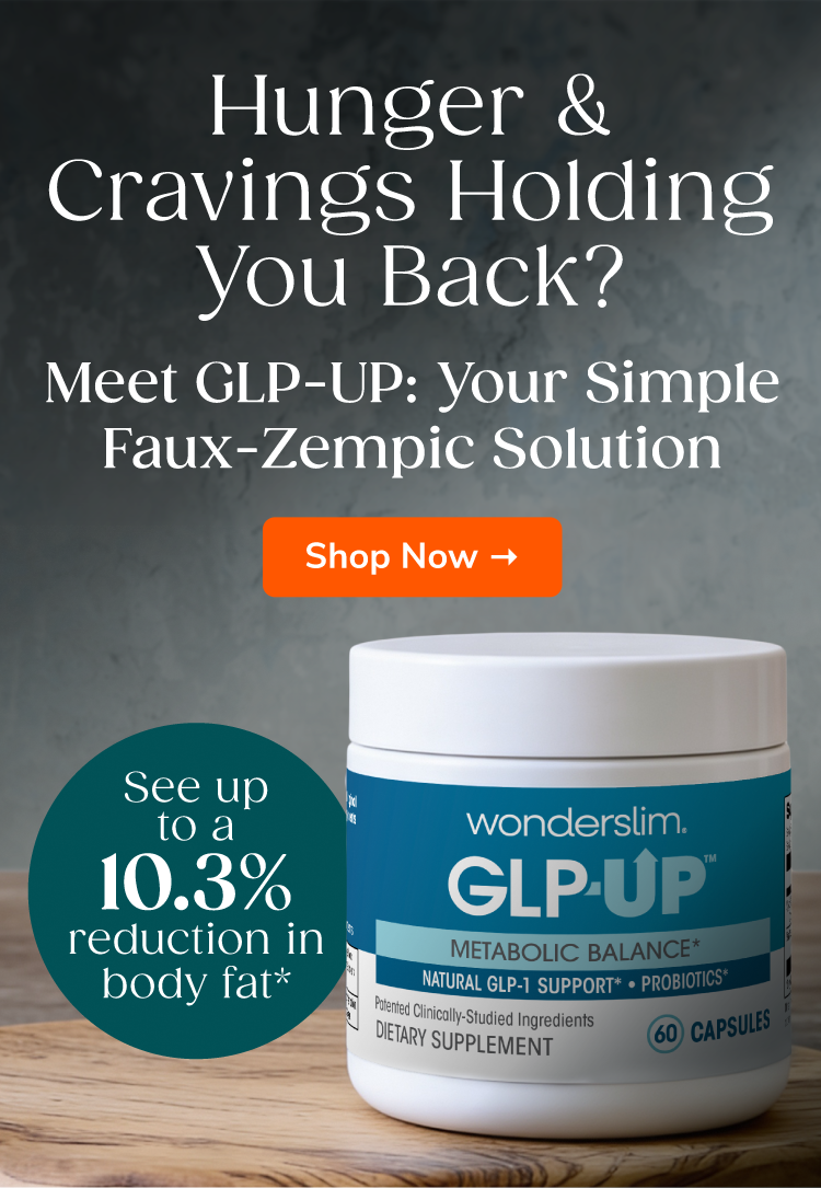 Hunger & Cravings Holding You Back? Meet GLP-UP: Your Simple Faux-Zempic Solution. Shop Now >>