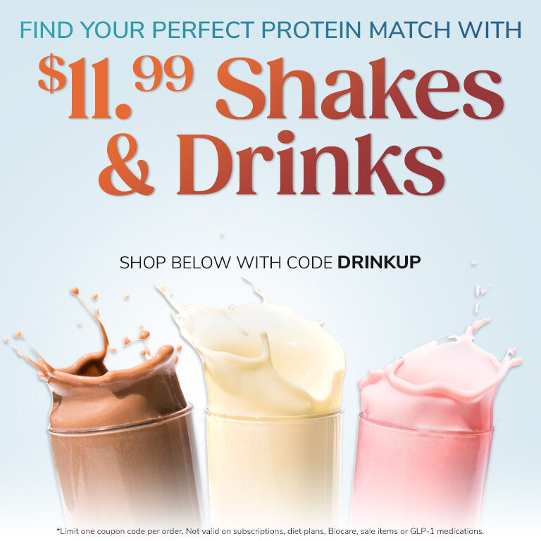 Find Your Perfect Protein Match with $11.99 Shakes & Drinks. Shop below with code DRINKUP