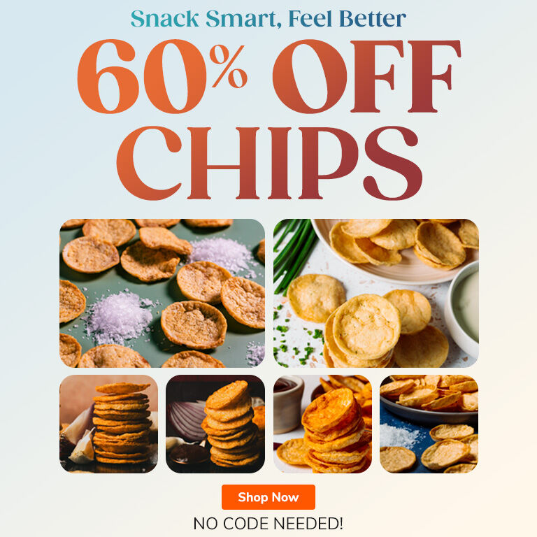 Snack Smarter. Feel Better. 60% OFF Chips. No Code Needed. Shop Now.