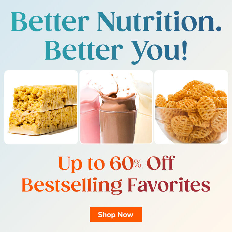 Better Nutrition. Better You!
Up to 60% OFF Bestselling Favorites
Shop Now