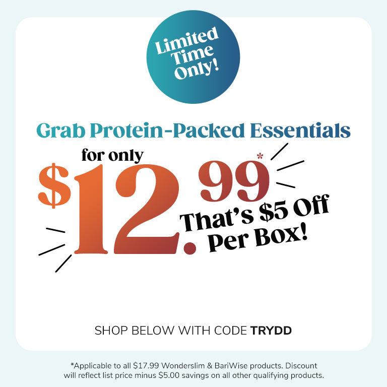 Grab Protein-Packed Essentials for only $12.99*. That's $5 Off per box! Use Code TRYDD
