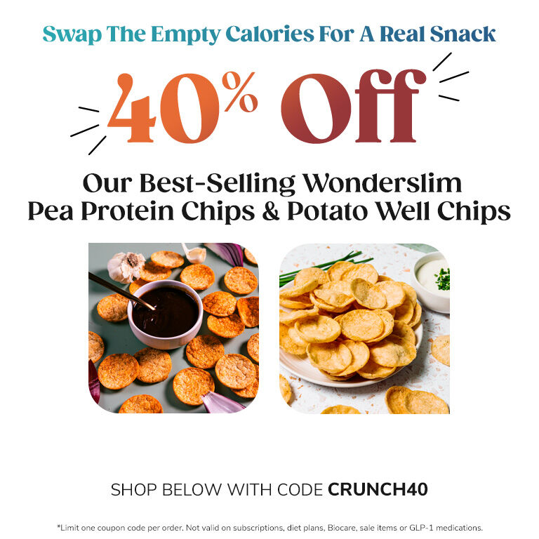 Swap The Empty Calories For A Real Snack. 40% OFF Wonderslim Pea Protein Chips & Potato Well Chips. Shop Below With Code CRUNCH40