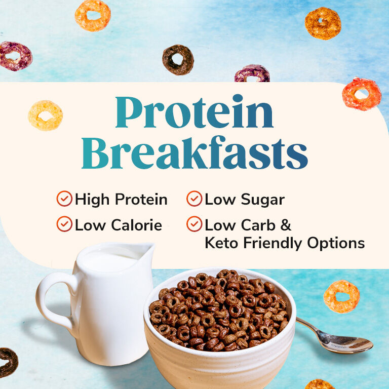 Protein Breakfasts. High Protein. Low Calorie. Low Sugar. Low Carb & Keto Friendly Options.