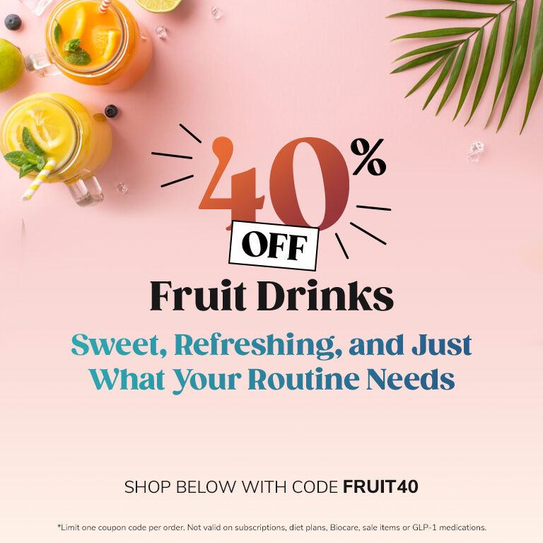 40% OFF Fruit Drinks. Sweet, Refreshing, and Just What Your Routine Needs. Shop below with code FRUIT40